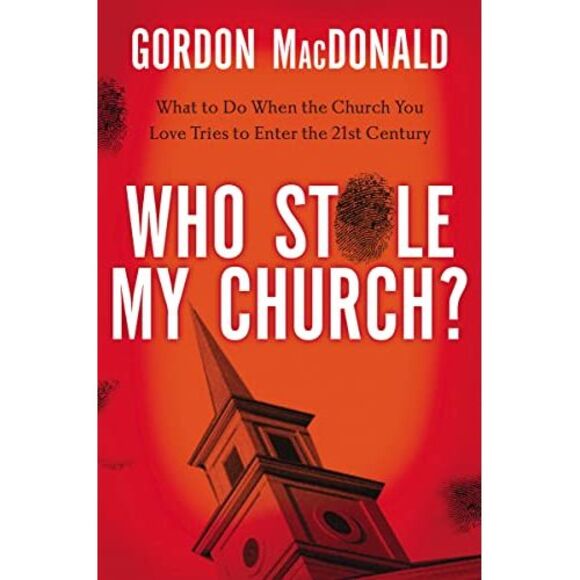 Who Stole My Church?: What to Do When the Church You Love Tries to Enter the Twe - Picture 2 of 2